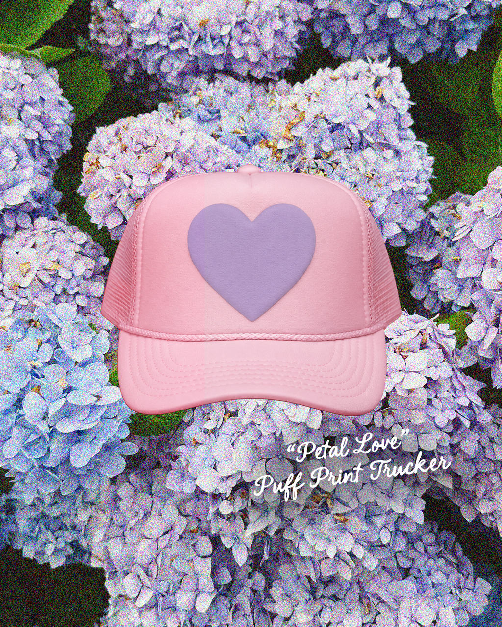 "PETAL LOVE" Puff Print Trucker Hat