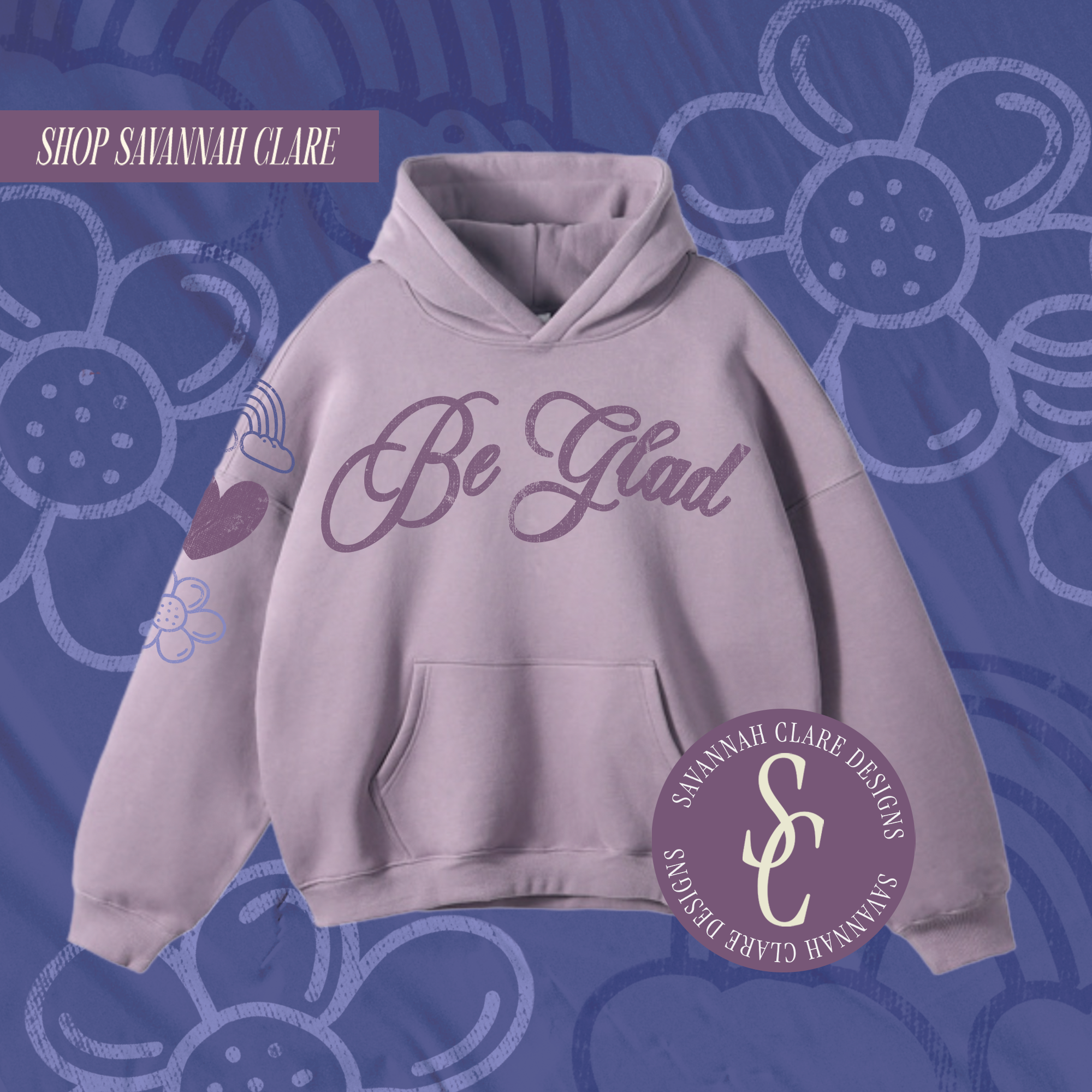 "Be Glad" Buttery Soft Hoodie Lavender
